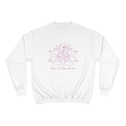 The Divine Feminine Pink Women's Champion Sweatshirt