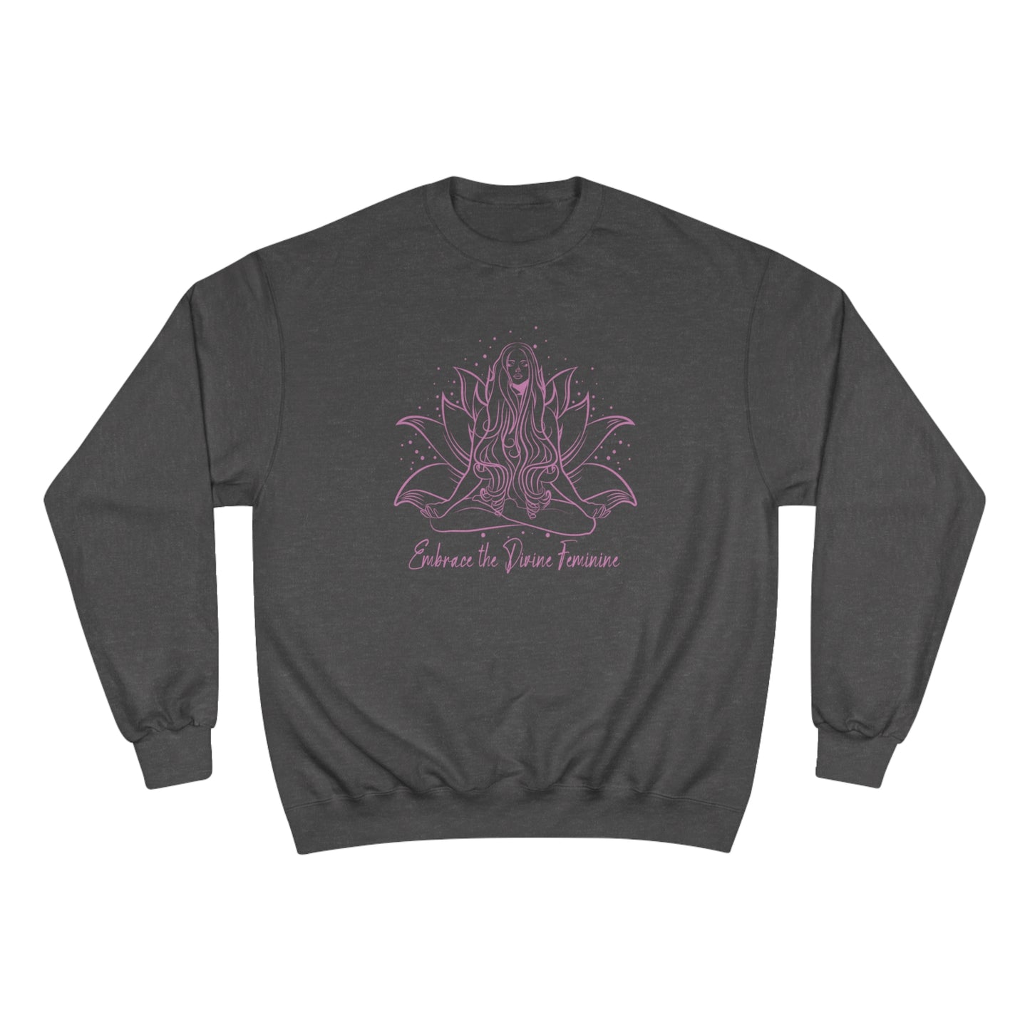 The Divine Feminine Pink Women's Champion Sweatshirt