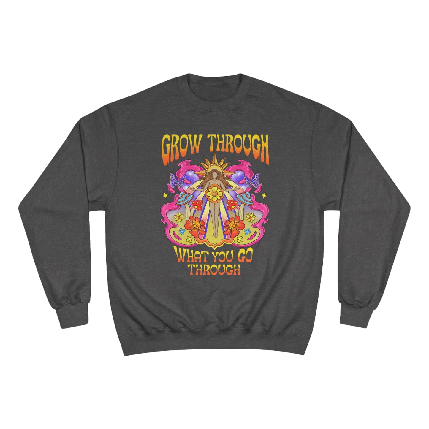 Grow Through Women's Champion Sweatshirt