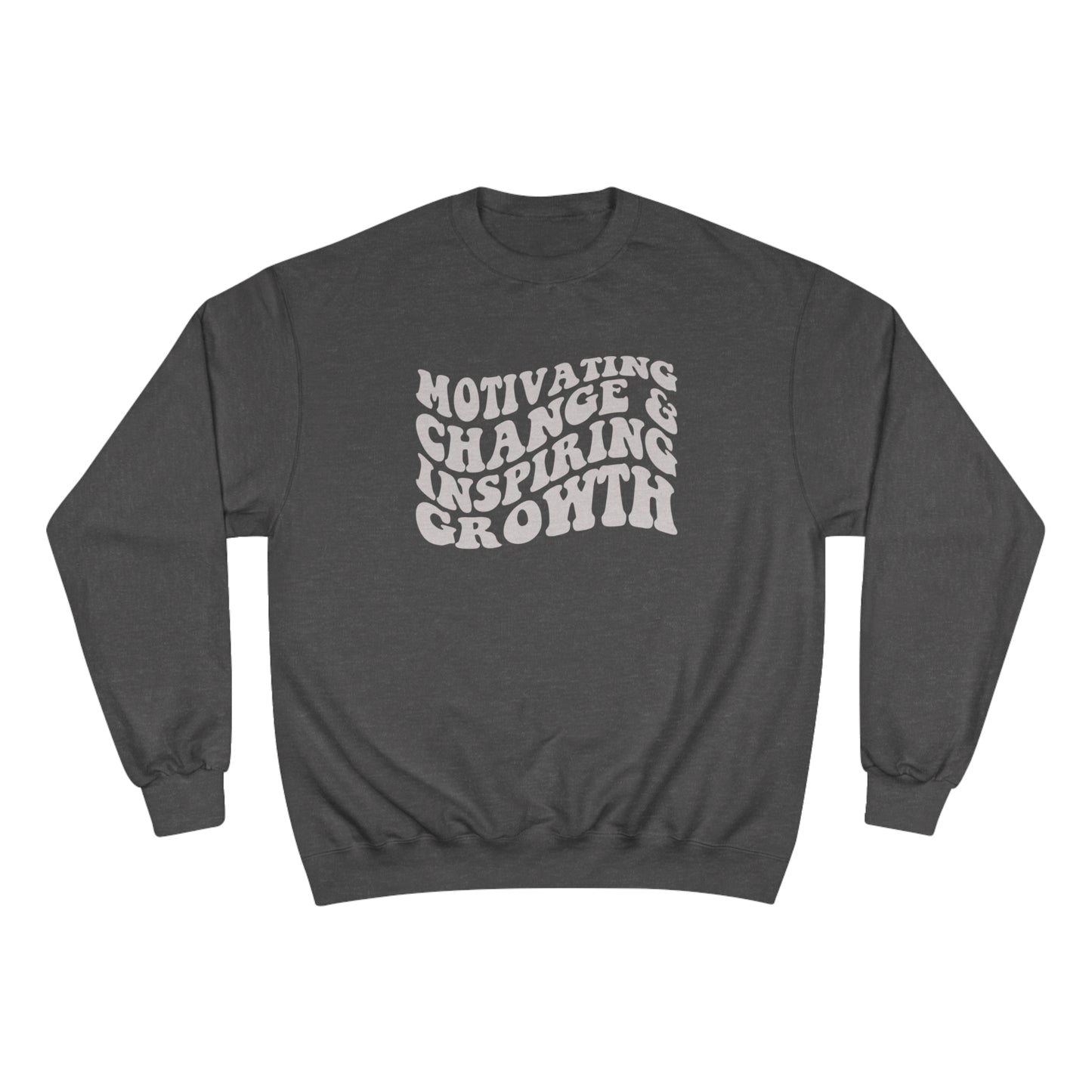 Change & Growth Women's Champion Sweatshirt