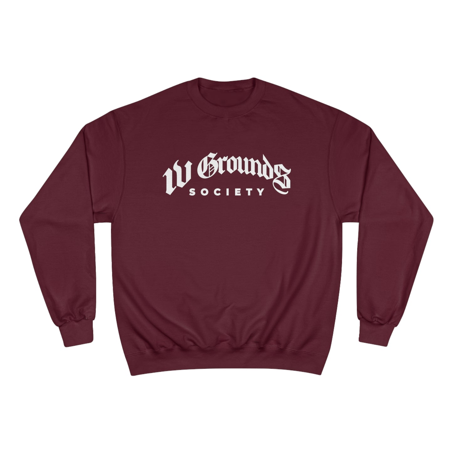 IV Grounds Society Men's Champion Sweatshirt