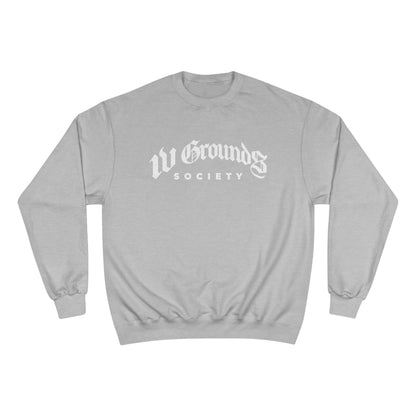 IV Grounds Society Men's Champion Sweatshirt